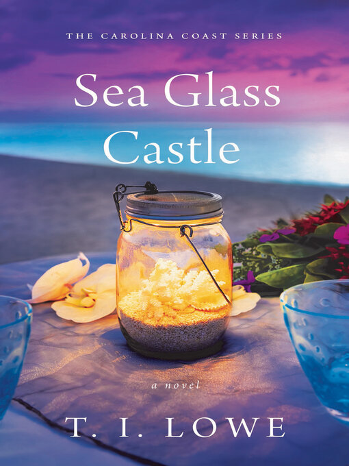 Title details for Sea Glass Castle by T.I. Lowe - Available